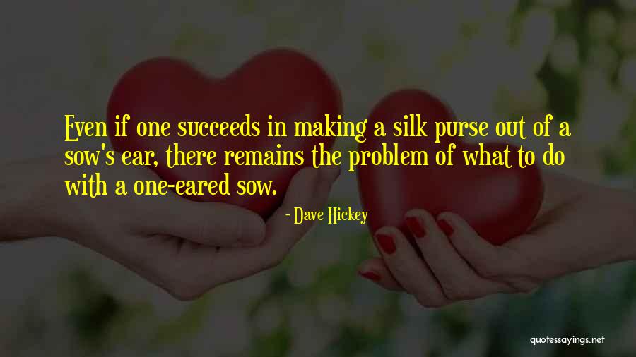 Elikonia Quotes By Dave Hickey Elikonia Quotes By Dave Hickey