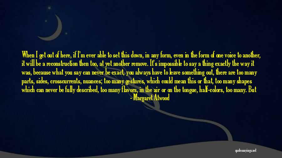 Elimde Ciceklerim Quotes By Margaret Atwood Elimde Ciceklerim Quotes By Margaret Atwood