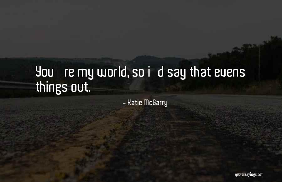 Eliminacion De Verrugas Quotes By Katie McGarry Eliminacion De Verrugas Quotes By Katie McGarry