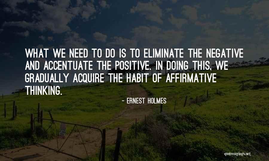 Eliminate Negative Quotes By Ernest Holmes Eliminate Negative Quotes By Ernest Holmes
