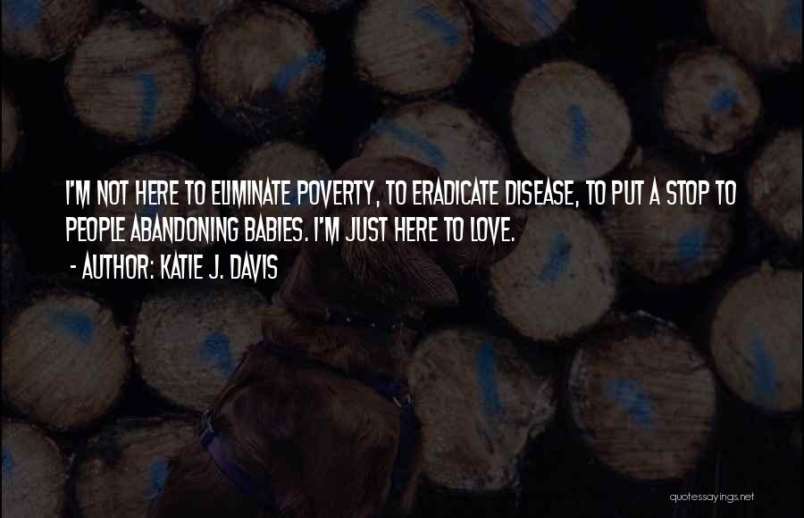 Eliminate Poverty Quotes By Katie J. Davis