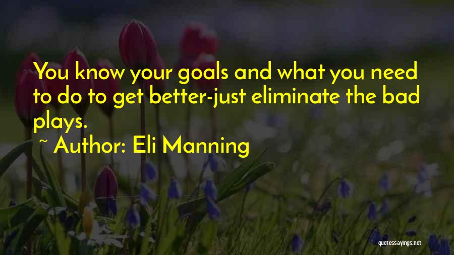 Eliminate The Bad Quotes By Eli Manning