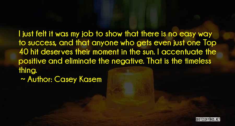 Eliminate The Negative Quotes By Casey Kasem