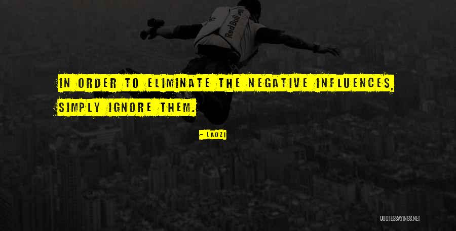 Eliminate The Negative Quotes By Laozi