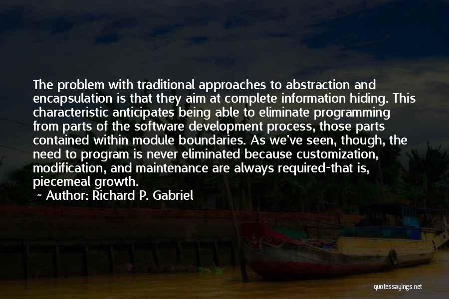 Eliminate The Problem Quotes By Richard P. Gabriel