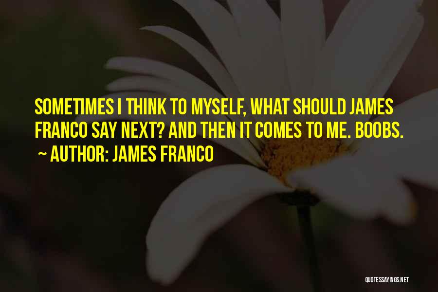 Eliminating Negative People From Your Life Quotes By James Franco