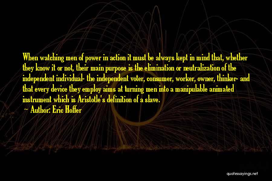 Elimination Quotes By Eric Hoffer