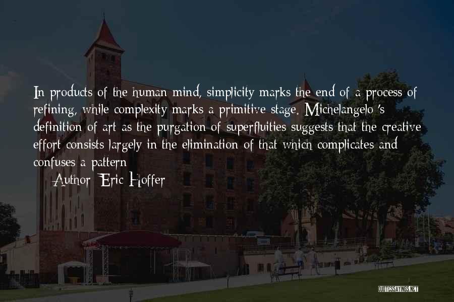 Elimination Quotes By Eric Hoffer