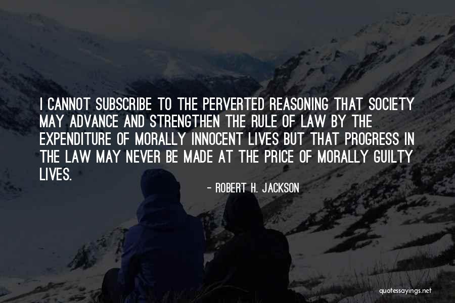 Eliminative Organs Quotes By Robert H. Jackson Eliminative Organs Quotes By Robert H. Jackson