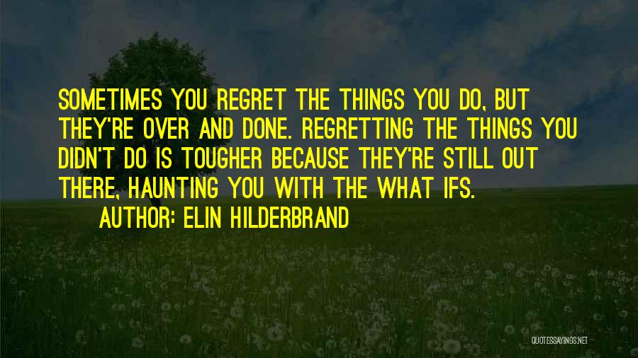 Elin Hilderbrand Quotes 865553