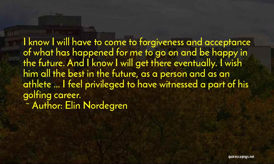 Elin Nordegren Quotes 1747136