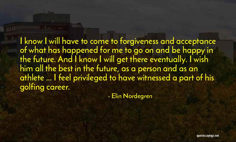 Elin Nordegren Quotes 1747136