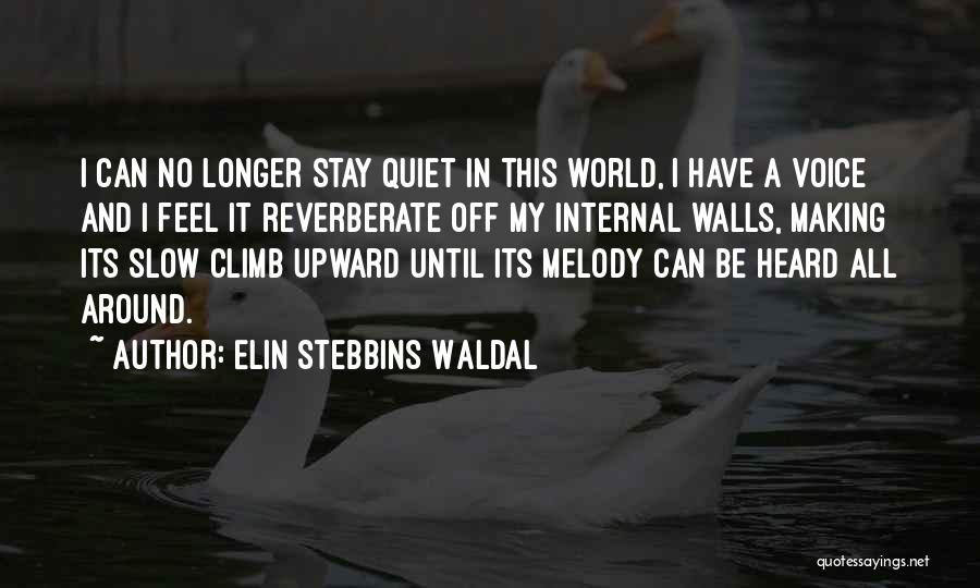 Elin Stebbins Waldal Quotes 791719