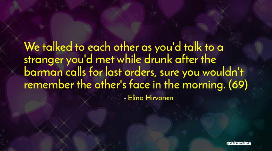 Elina Hirvonen Quotes 1738715 Elina Hirvonen Quotes 1738715