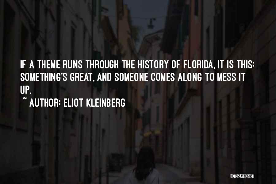 Eliot Kleinberg Quotes 1404027