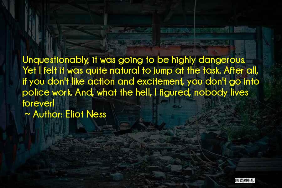 Eliot Ness Quotes 1519529