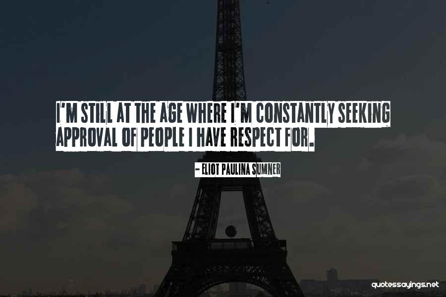 Eliot Paulina Sumner Quotes 1392879 Eliot Paulina Sumner Quotes 1392879