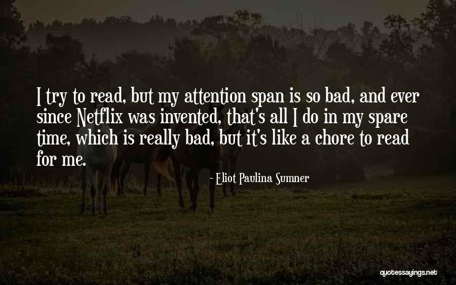 Eliot Paulina Sumner Quotes 501425 Eliot Paulina Sumner Quotes 501425
