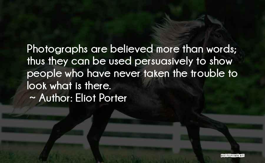 Eliot Porter Quotes 109386