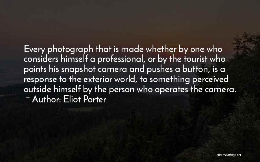 Eliot Porter Quotes 1593448