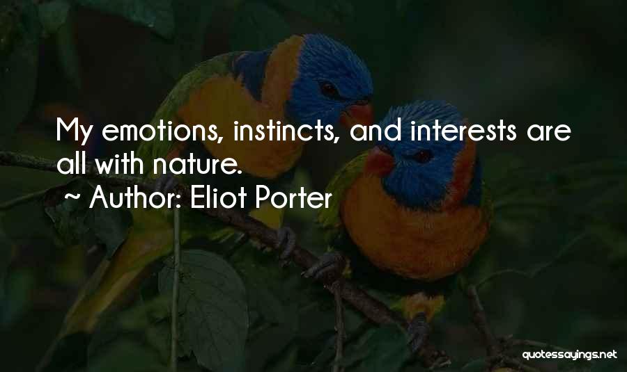 Eliot Porter Quotes 1719100