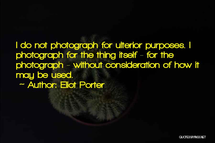 Eliot Porter Quotes 880929