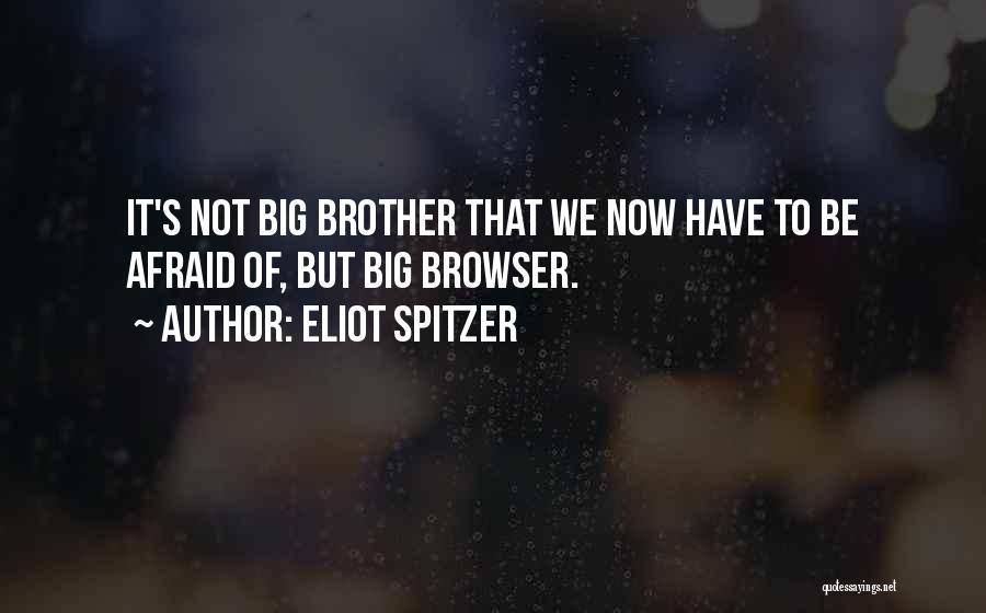 Eliot Spitzer Quotes 2066388