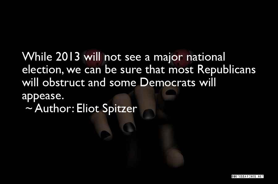 Eliot Spitzer Quotes 2240296