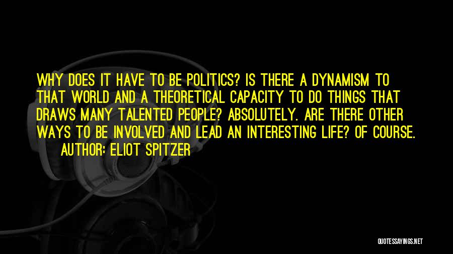 Eliot Spitzer Quotes 2262543