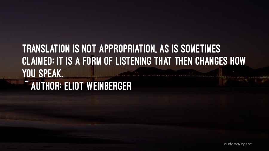 Eliot Weinberger Quotes 278016