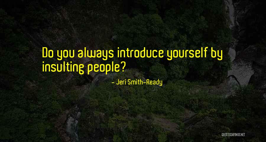 Eliott Rodriguez Quotes By Jeri Smith-Ready Eliott Rodriguez Quotes By Jeri Smith-Ready