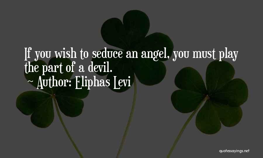 Eliphas Levi Quotes 2185581