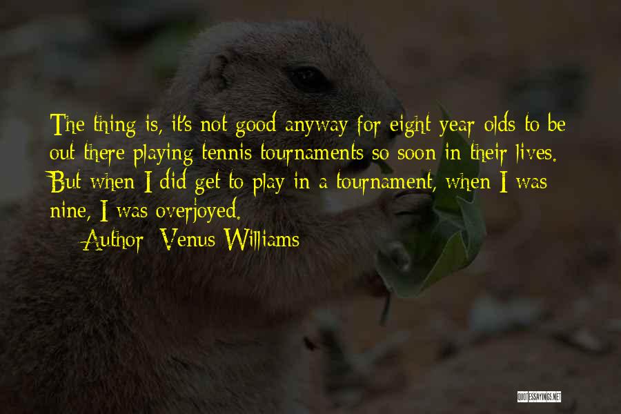 Elipse Balloon Quotes By Venus Williams