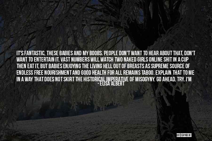 Elisa Albert Quotes 1893764 Elisa Albert Quotes 1893764