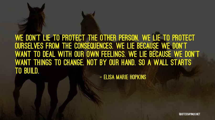 Elisa Marie Hopkins Quotes 341882