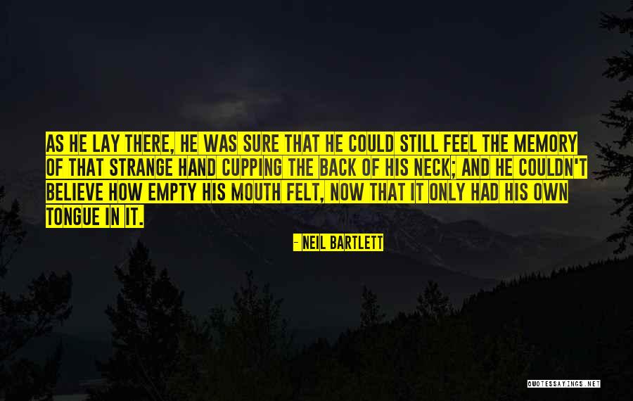 Elisa Pintado Quotes By Neil Bartlett