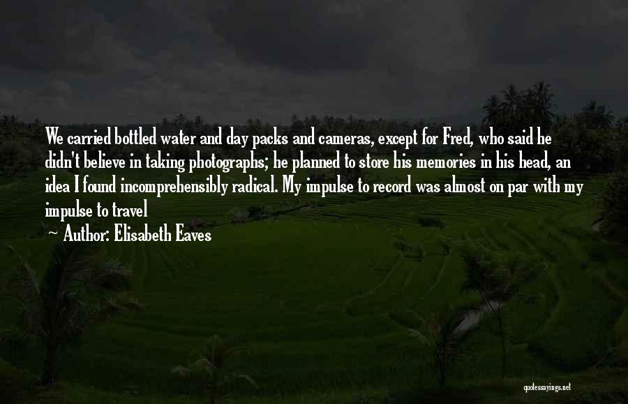 Elisabeth Eaves Quotes 1688284