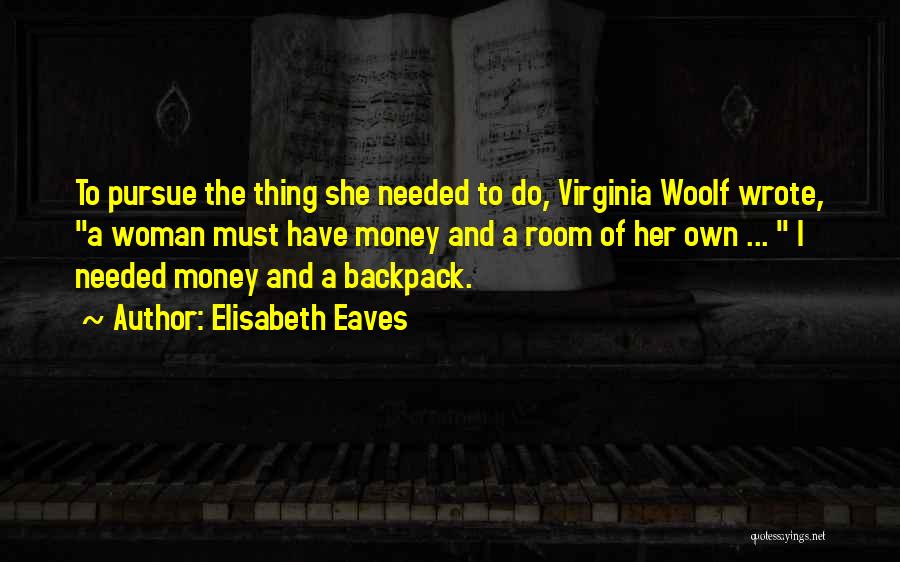 Elisabeth Eaves Quotes 855633