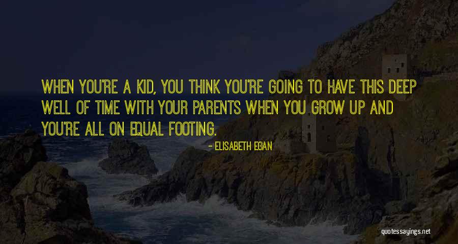 Elisabeth Egan Quotes 794103