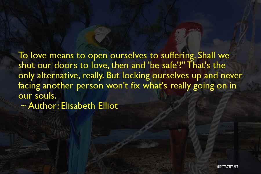 Elisabeth Elliot Quotes 115574