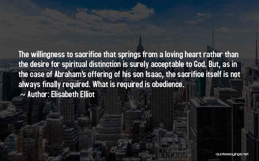 Elisabeth Elliot Quotes 1247695
