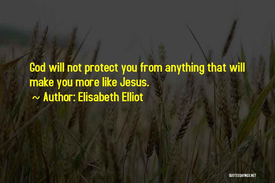 Elisabeth Elliot Quotes 249314