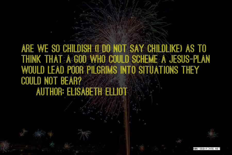 Elisabeth Elliot Quotes 289654