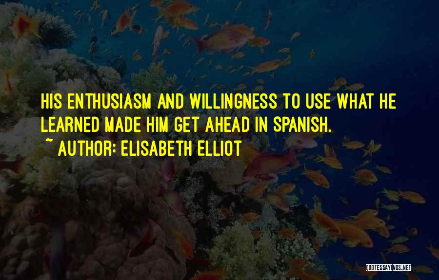 Elisabeth Elliot Quotes 332846