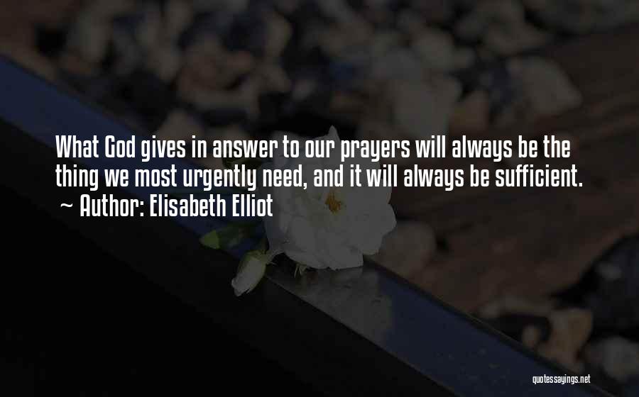 Elisabeth Elliot Quotes 474069