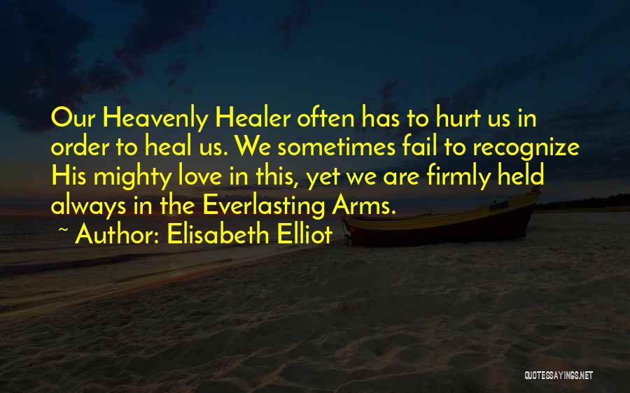 Elisabeth Elliot Quotes 610008
