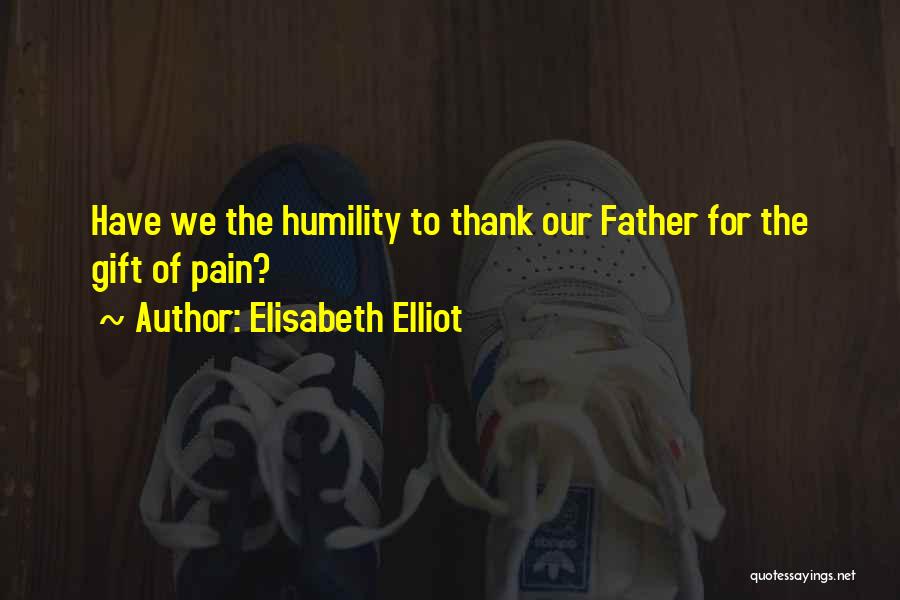 Elisabeth Elliot Quotes 658892