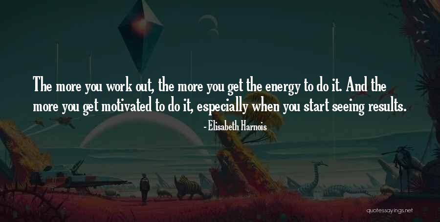 Elisabeth Harnois Quotes 682098