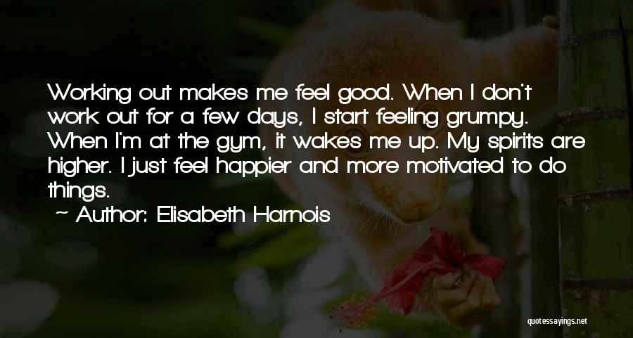 Elisabeth Harnois Quotes 721666