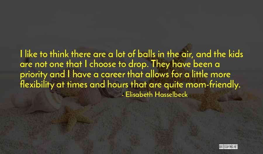 Elisabeth Hasselbeck Quotes 2088052